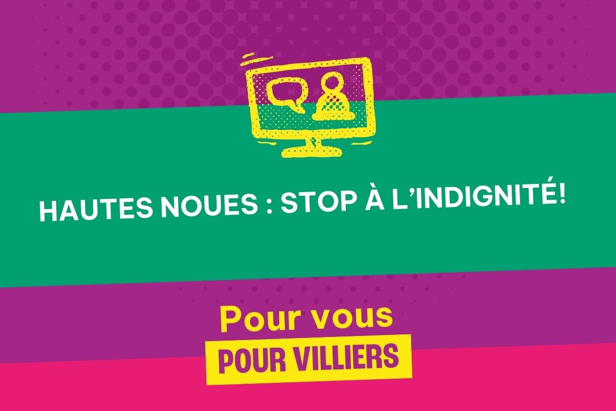 Hautes Noues : Stop à l’indignité!